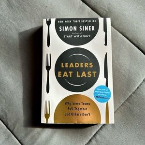 Leaders Eat Last | by Simon Sinek